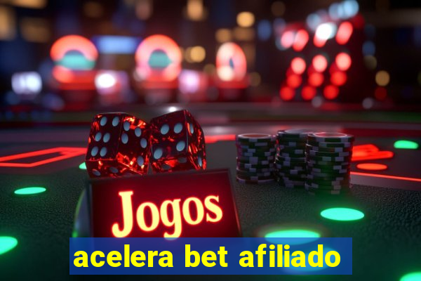 acelera bet afiliado